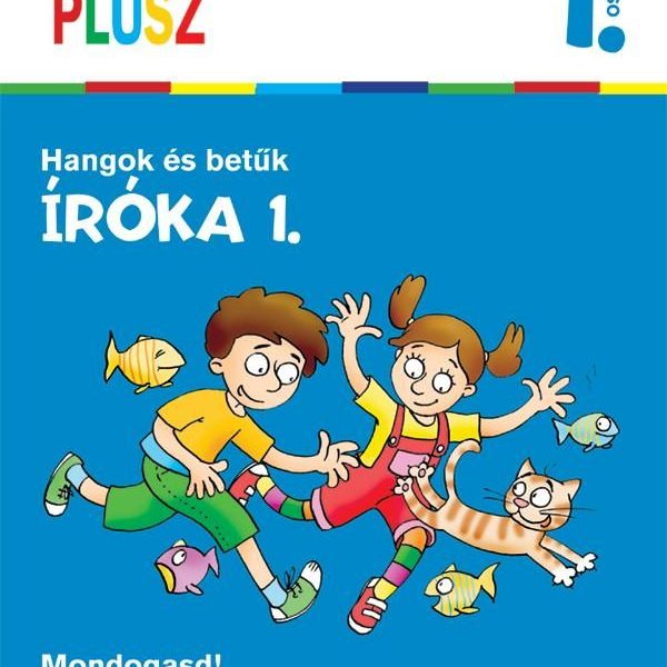 HANGOK ÉS BETŰK - ÍRÓKA 1. SULI PLUSZ