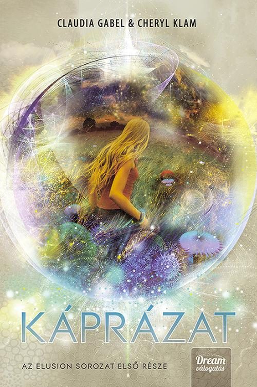 KÁPRÁZAT - ELUSION SOROZAT 1.