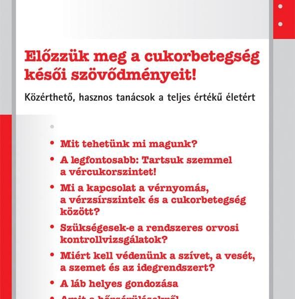 ELŐZZÜK MEG A CUKORBETEGSÉG KÉSŐI SZÖVŐDMÉNYEIT!