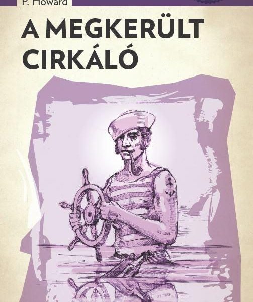 A MEGKERÜLT CIRKÁLÓ - A PONYVA GYÖNGYSZEMEI
