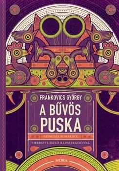 A BŰVÖS PUSKA