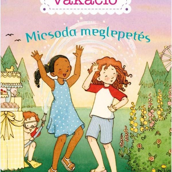 ÉDES VAKÁCIÓ 2. - MICSODA MEGLEPETÉS!