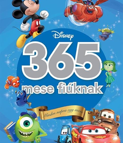 365 MESE FIÚKNAK - MINDEN NAPRA EGY MESE (DISNEY)