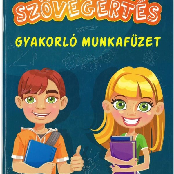 SZÖVEGÉRTÉS - GYAKORLÓ MUNKAFÜZET 2. OSZTÁLY