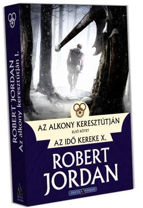 AZ ALKONY KERESZTÚTJÁN I. KÖTET - AZ IDŐ KEREKE X.