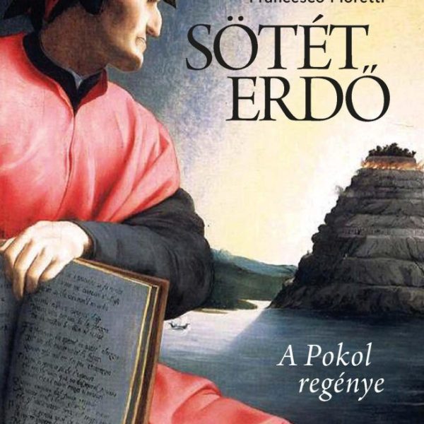 SÖTÉT ERDŐ - A POKOL REGÉNYE
