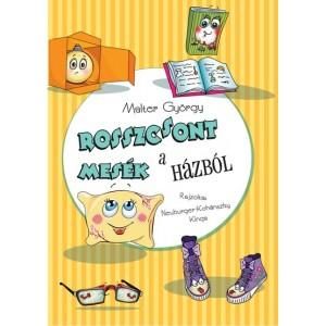 ROSSZCSONT MESÉK A HÁZBÓL