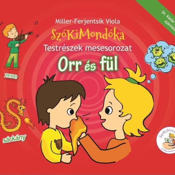 ORR ÉS FÜL - SZÓKIMONDÓKA TESTRÉSZEK MESESOROZAT