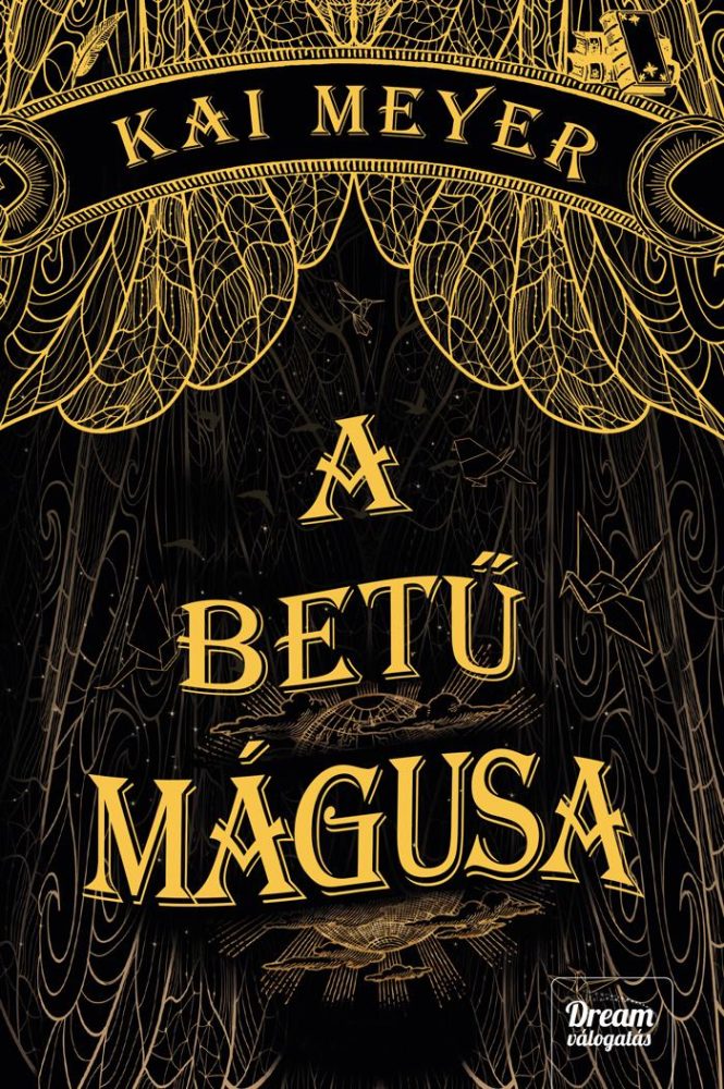 A BETŰ MÁGUSA (VARÁZSKÖNYV-TRILÓGIA 1. RÉSZ)
