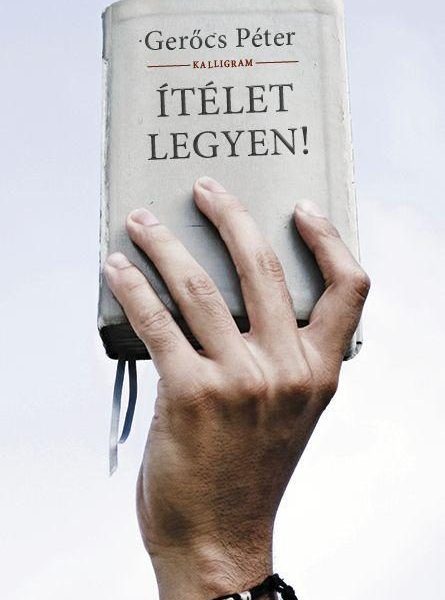 ÍTÉLET LEGYEN!