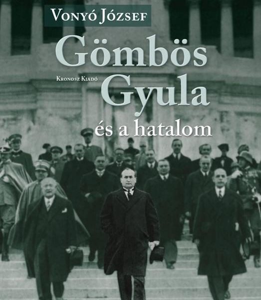 GÖMBÖS GYULA ÉS A HATALOM