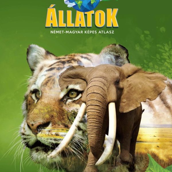 ÁLLATOK - NÉMET-MAGYAR KÉPES ATLASZ