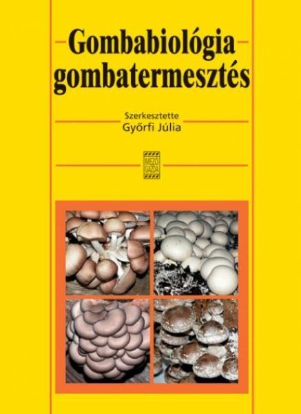 GOMBABIOLÓGIA, GOMBATERMESZTÉS