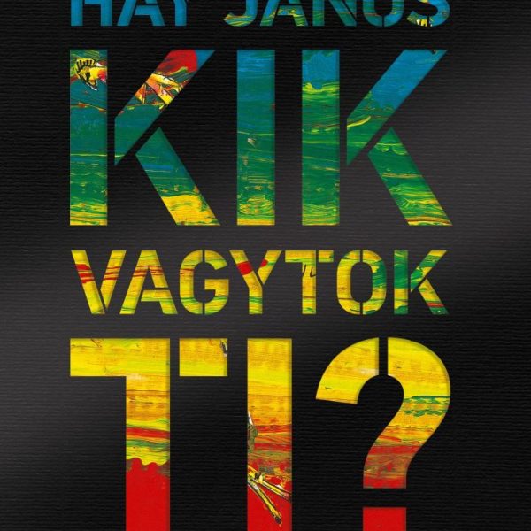KIK VAGYTOK TI? - KÖTÖTT