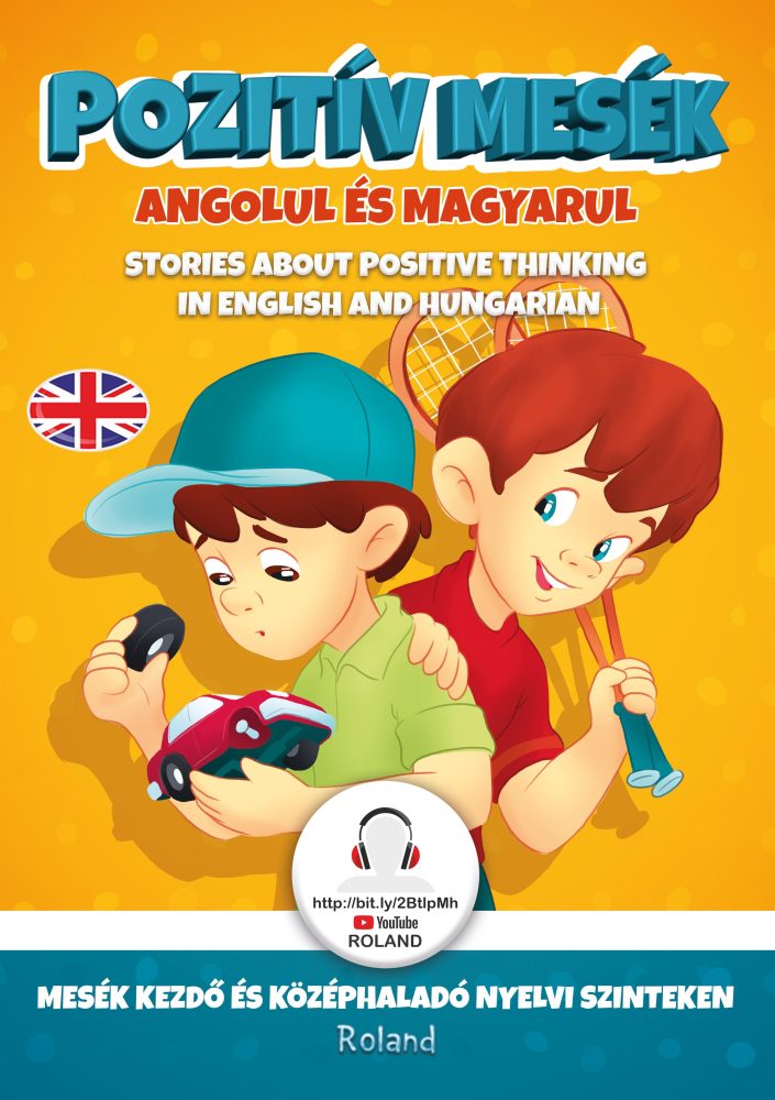 POZITÍV MESÉK - ANGOLUL ÉS MAGYARUL