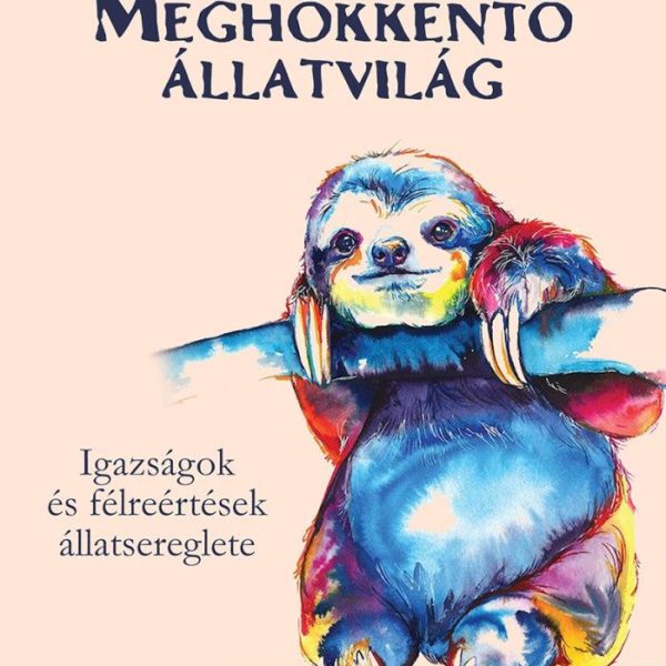 MEGHÖKKENTŐ ÁLLATVILÁG