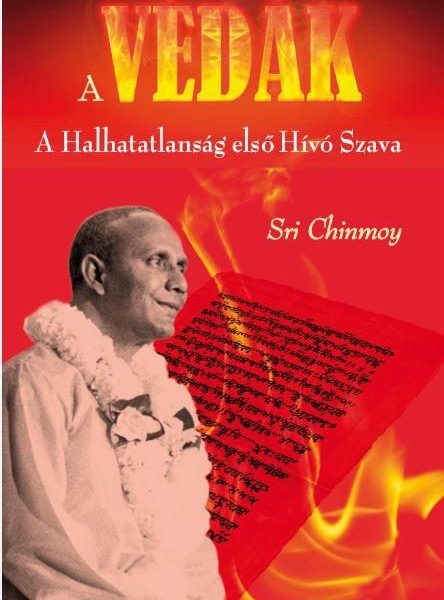 A VÉDÁK - A HALHATATLANSÁG ELSŐ HÍVÓ SZAVA
