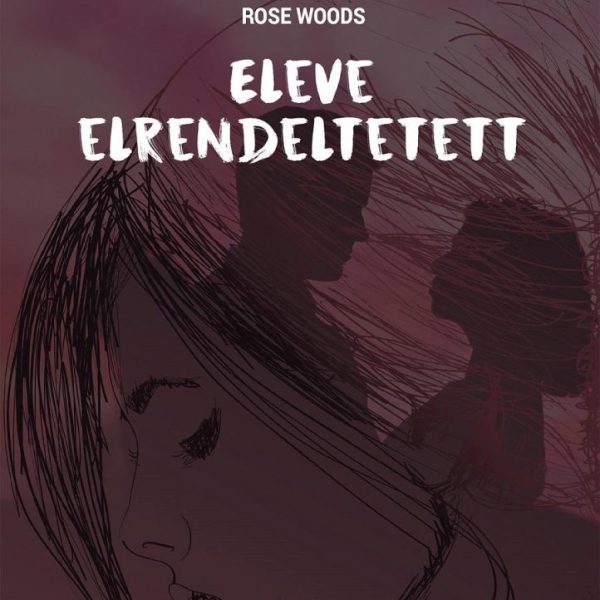 ELEVE ELRENDELTETETT
