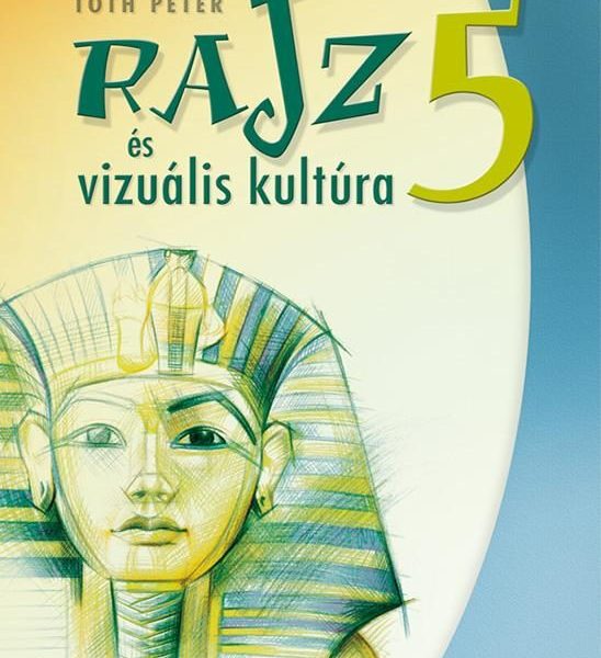 RAJZ ÉS VIZUÁLIS KULTÚRA 5.O.