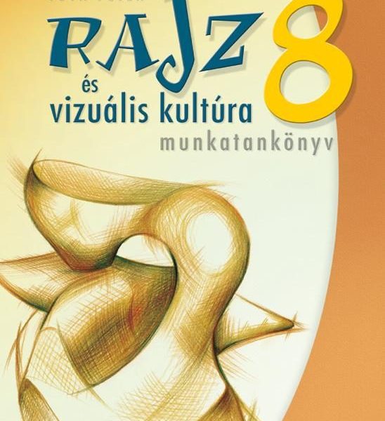 RAJZ ÉS VIZUÁLIS KULTÚRA 8.O.