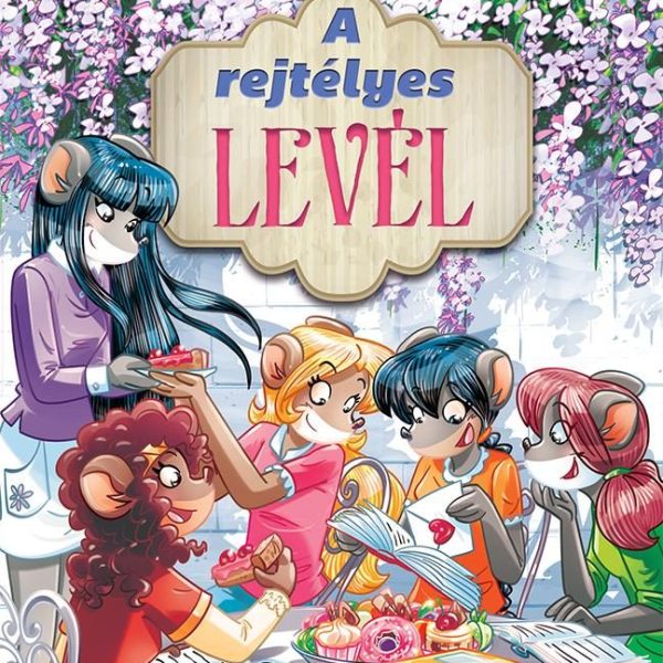 A REJTÉLYES LEVÉL - TEA ANGYALAI