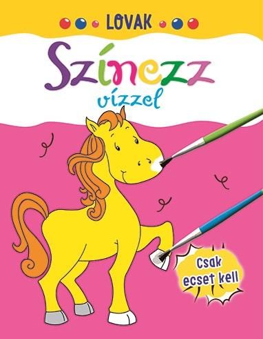 SZÍNEZZ VÍZZEL - LOVAK
