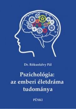 PSZICHOLÓGIA - AZ EMBERI ÉLETDRÁMA TUDOMÁNYA