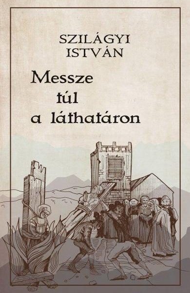 MESSZE TÚL A LÁTHATÁRON