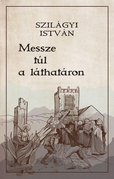 MESSZE TÚL A LÁTHATÁRON