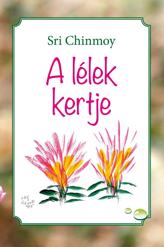 A LÉLEK KERTJE