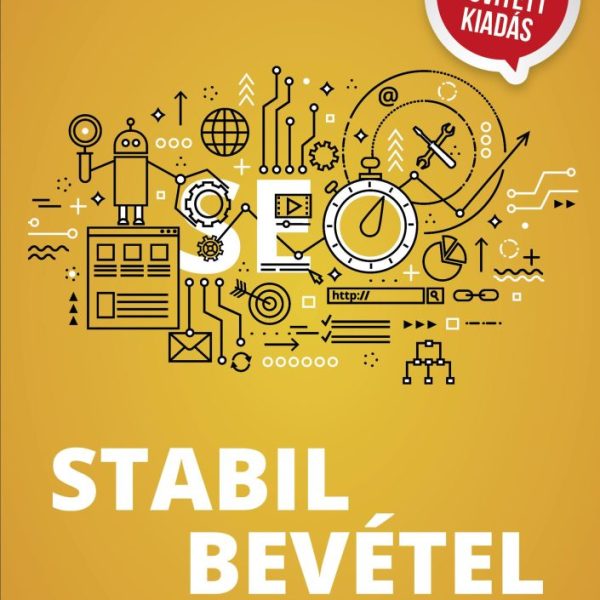 STABIL BEVÉTEL KERESŐOPTIMALIZÁLÁSSAL - MÁSODIK, JAVÍTOTT KIADÁS