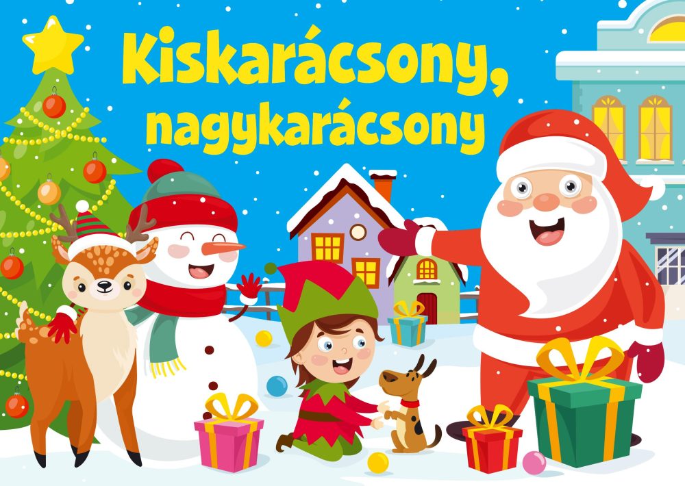 KISKARÁCSONY, NAGYKARÁCSONY