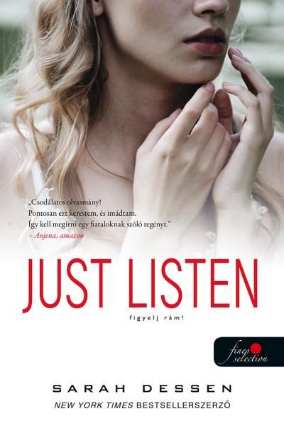 JUST LISTEN - FIGYELJ RÁM!
