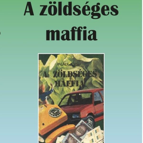 A ZÖLDSÉGES MAFFIA