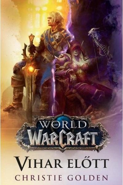 VIHAR ELŐTT - WORLD OF WARCRAFT