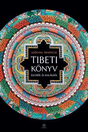 TIBETI KÖNYV ÉLETRŐL ÉS HALÁLRÓL - KÖTÖTT