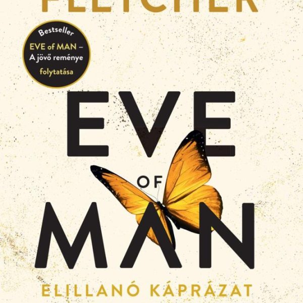 EVE OF MAN - AZ ELILLANÓ KÁPRÁZAT