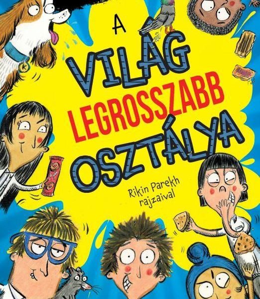 A VILÁG LEGROSSZABB OSZTÁLYA