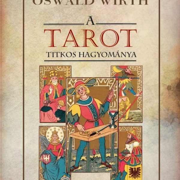A TAROT TITKOS HAGYOMÁNYA