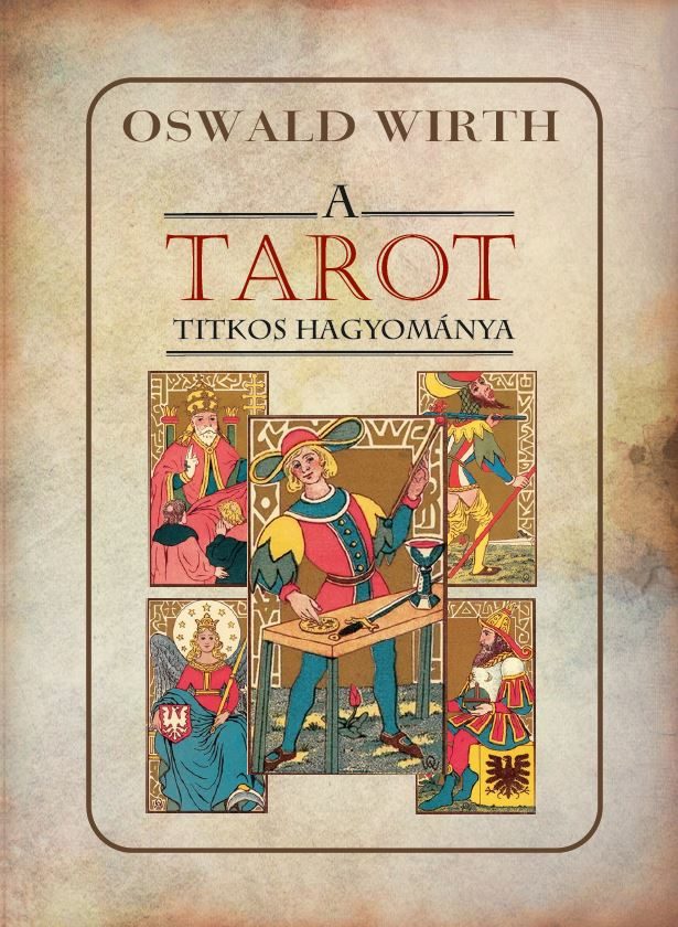 A TAROT TITKOS HAGYOMÁNYA