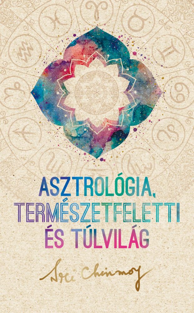 ASZTROLÓGIA, TERMÉSZETFELETTI ÉS TÚLVILÁG