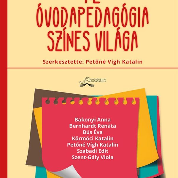 AZ ÓVODAPEDAGÓGIA SZÍNES VILÁGA