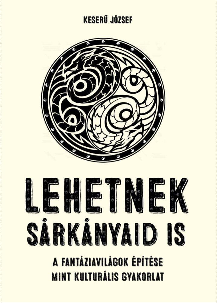 LEHETNEK SÁRKÁNYAID IS