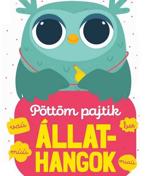 ÁLLATHANGOK - PÖTTÖM PAJTIK