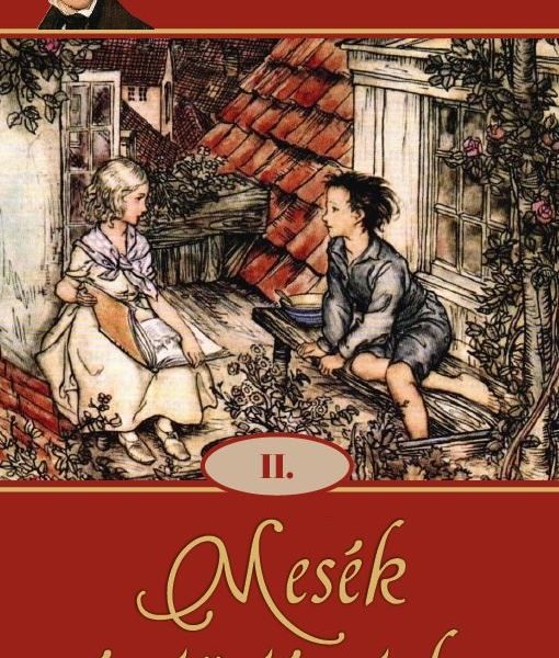 MESÉK ÉS TÖRTÉNETEK II.
