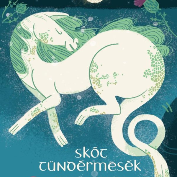 SKÓT TÜNDÉRMESÉK (ÚJ BORÍTÓ)