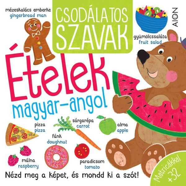 CSODÁLATOS SZAVAK - ÉTELEK (MAGYAR-ANGOL)