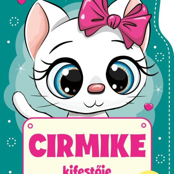 CIRMIKE KIFESTŐJE