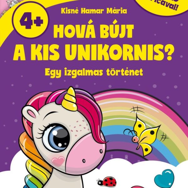 HOVÁ BÚJT AZ UNIKORNIS? - EGY IZGALMAS TÖRTÉNET