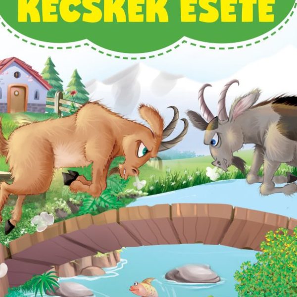 A MAKACS KECSKÉK ESETE - MESÉK AZ ERDŐBŐL